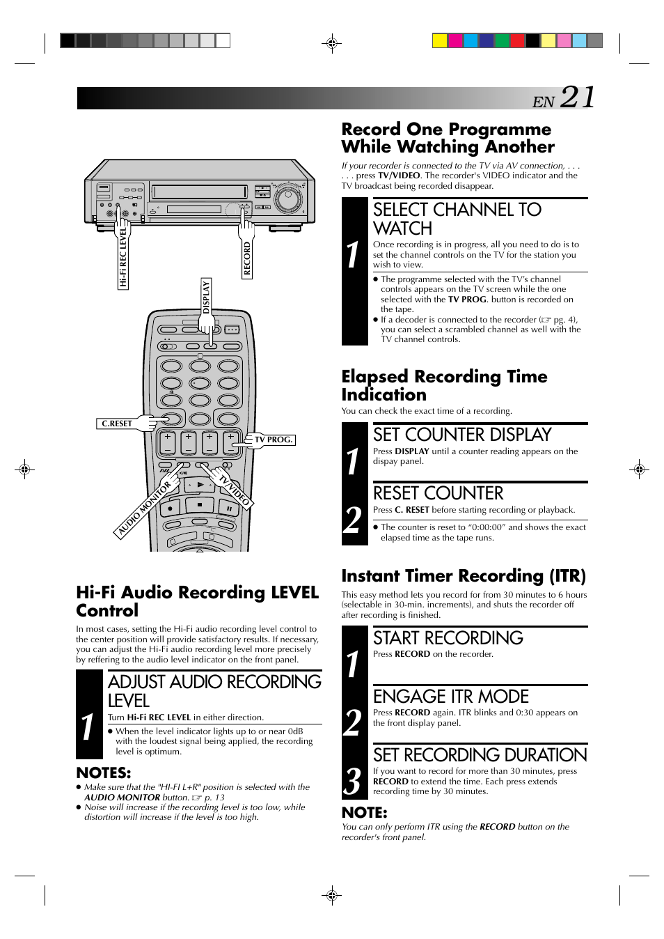 Select channel to watch, Start recording, Engage itr mode | Set recording duration, Set counter display, Reset counter, Adjust audio recording level, Record one programme while watching another, Instant timer recording (itr), Elapsed recording time indication | JVC HR-E939EG User Manual | Page 21 / 48