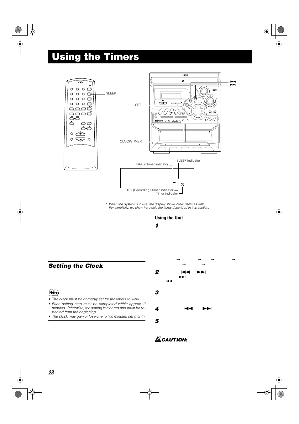 Using the timers, Setting the clock, Using the unit | Caution, Press the clock/timer button, Press the, Button to set the hour, Press the set button, Button to set the minute | JVC Compact Component System CA-MXK1R User Manual | Page 26 / 32