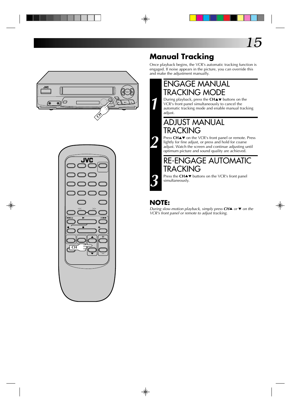 Engage manual tracking mode, Adjust manual tracking, Re-engage automatic tracking | Manual tracking | JVC HR-A22U User Manual | Page 15 / 34