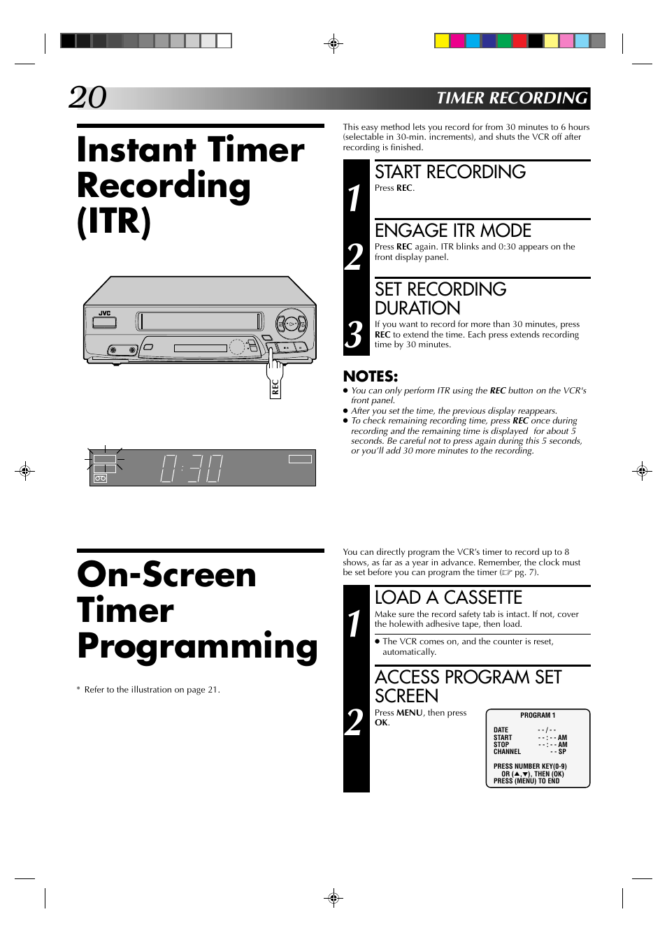 Instant timer recording (itr), On-screen timer programming, Start recording | Engage itr mode, Set recording duration, Load a cassette, Access program set screen, Timer recording | JVC HR-A22U User Manual | Page 20 / 34