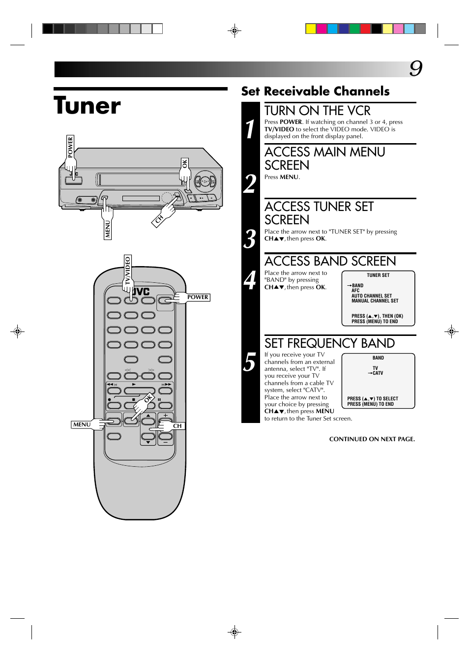 Tuner, Turn on the vcr, Access main menu screen | Access tuner set screen, Access band screen, Set frequency band, Set receivable channels | JVC HR-A22U User Manual | Page 9 / 34