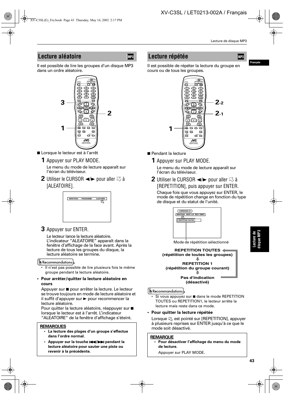 Lecture aléatoire, Lecture répétée, Appuyer sur play mode | Utiliser le cursor 2/3 pour aller à [aleatoire, Appuyer sur enter, Lorsque le lecteur est à l’arrêt, Pendant la lecture, Remarques, Remarque, Le ctur e de disqu e mp3 | JVC XV-C3SL User Manual | Page 104 / 177