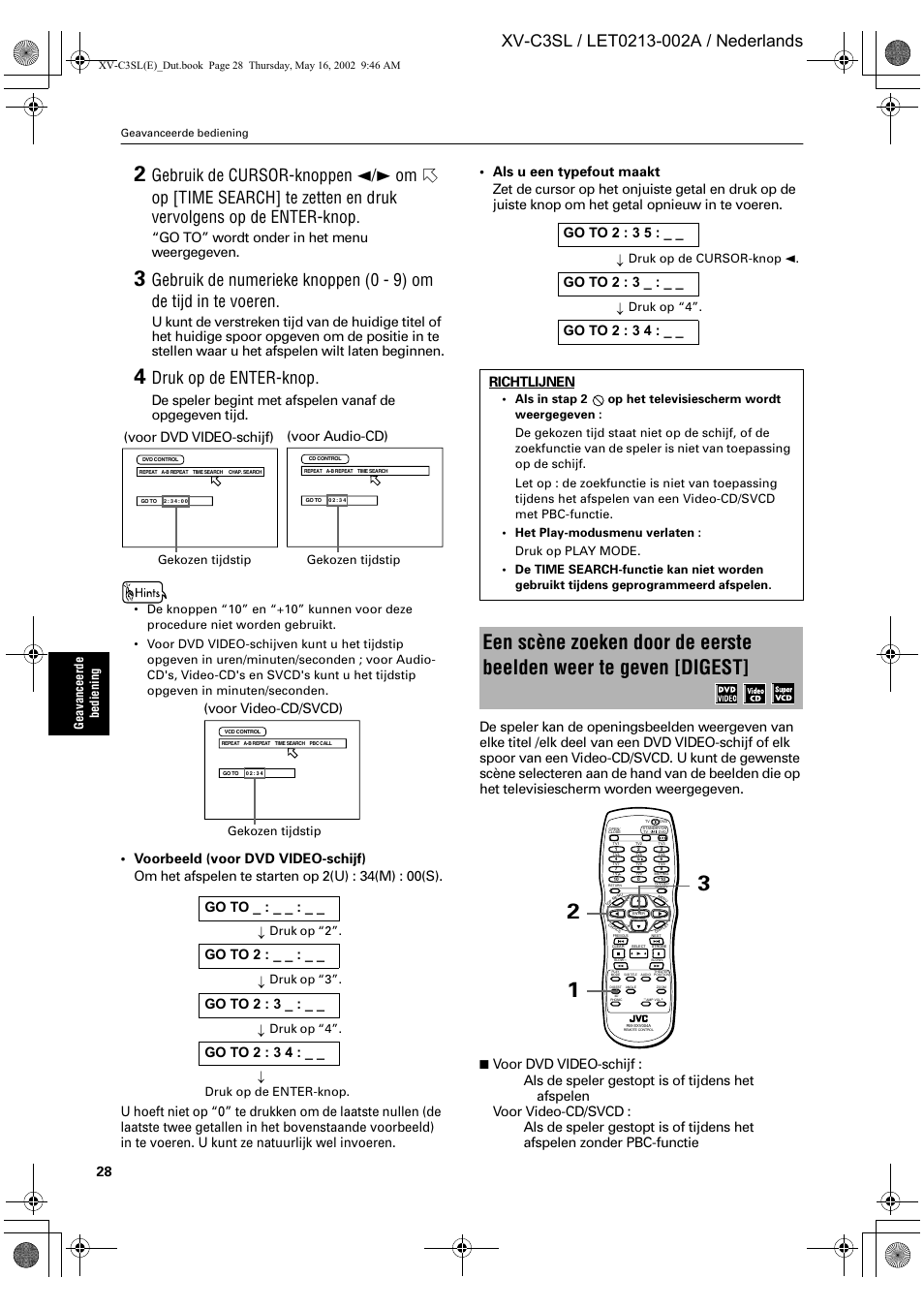 Druk op de enter-knop, Go to” wordt onder in het menu weergegeven, Voor dvd video-schijf) | Voor audio-cd), Voor video-cd/svcd), Richtlijnen, Ge av an ce er de be dien ing, Gekozen tijdstip, Druk op de cursor-knop 2. druk op “4 | JVC XV-C3SL User Manual | Page 146 / 177