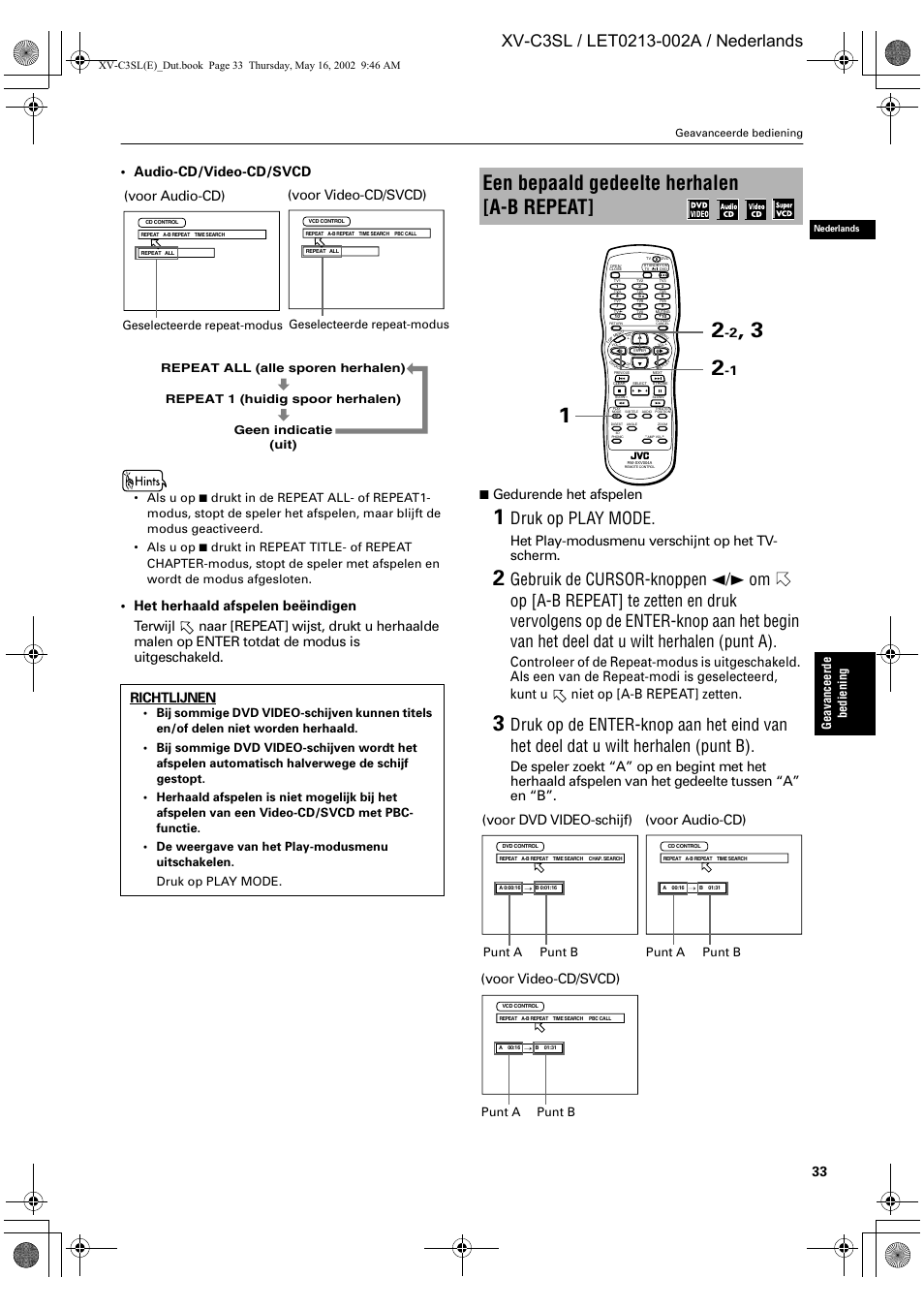 Een bepaald gedeelte herhalen [a-b repeat, Druk op play mode, Audio-cd/video-cd/svcd | Gedurende het afspelen, Het play-modusmenu verschijnt op het tv- scherm, Voor audio-cd), Voor video-cd/svcd), Voor dvd video-schijf), Voor audio-cd) (voor video-cd/svcd), Ge av an ce er de be dien ing | JVC XV-C3SL User Manual | Page 151 / 177