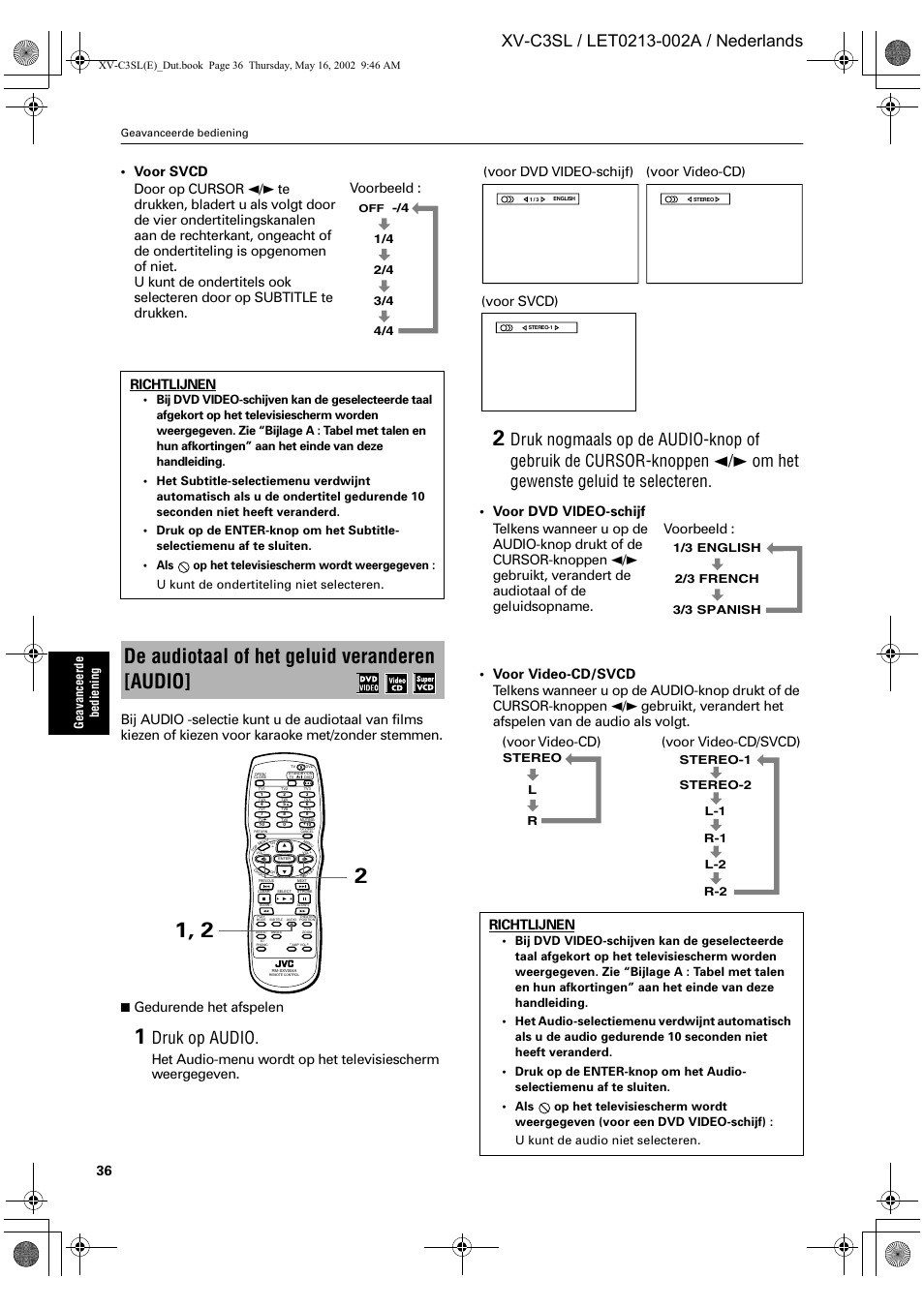 De audiotaal of het geluid veranderen [audio, Druk op audio, Gedurende het afspelen | Voorbeeld, Richtlijnen, Voor dvd video-schijf) (voor svcd) (voor video-cd), Voor video-cd/svcd) (voor video-cd), Ge av an ce er de be dien ing | JVC XV-C3SL User Manual | Page 154 / 177