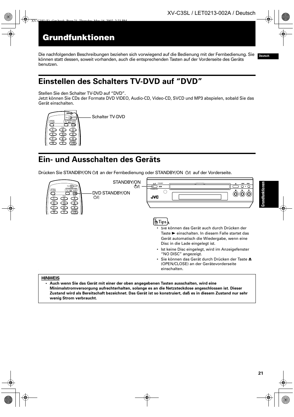 Grundfunktionen, Einstellen des schalters tv-dvd auf “dvd, Ein- und ausschalten des geräts | Schalter tv-dvd, Dvd standby/on standby/on hinweis, Gru ndfun ktione n, Sie können das gerät auch durch drücken der taste | JVC XV-C3SL User Manual | Page 25 / 177