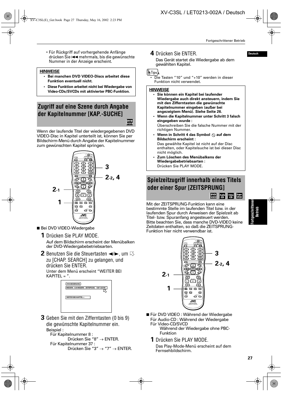 Drücken sie play mode, Drücken sie enter, Bei dvd video-wiedergabe | Unter dem menü erscheint “weiter bei kapitel, Beispiel : für kapitelnummer 8 : drücken sie “8, Enter. für kapitelnummer 37 : drücken sie “3, Enter, Hinweise, Fort geschr ittene r betrieb, Fortgeschrittener betrieb | JVC XV-C3SL User Manual | Page 31 / 177