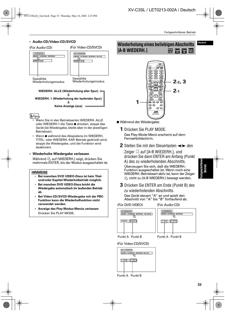 Drücken sie play mode, Audio-cd/video-cd/svcd, Während der wiedergabe | Für audio-cd), Für video-cd/svcd), Für dvd video), Für audio-cd) (für video-cd/svcd), Fort geschr ittene r betrieb, Gewählte wiederholungsmodus, Punkt a | JVC XV-C3SL User Manual | Page 37 / 177