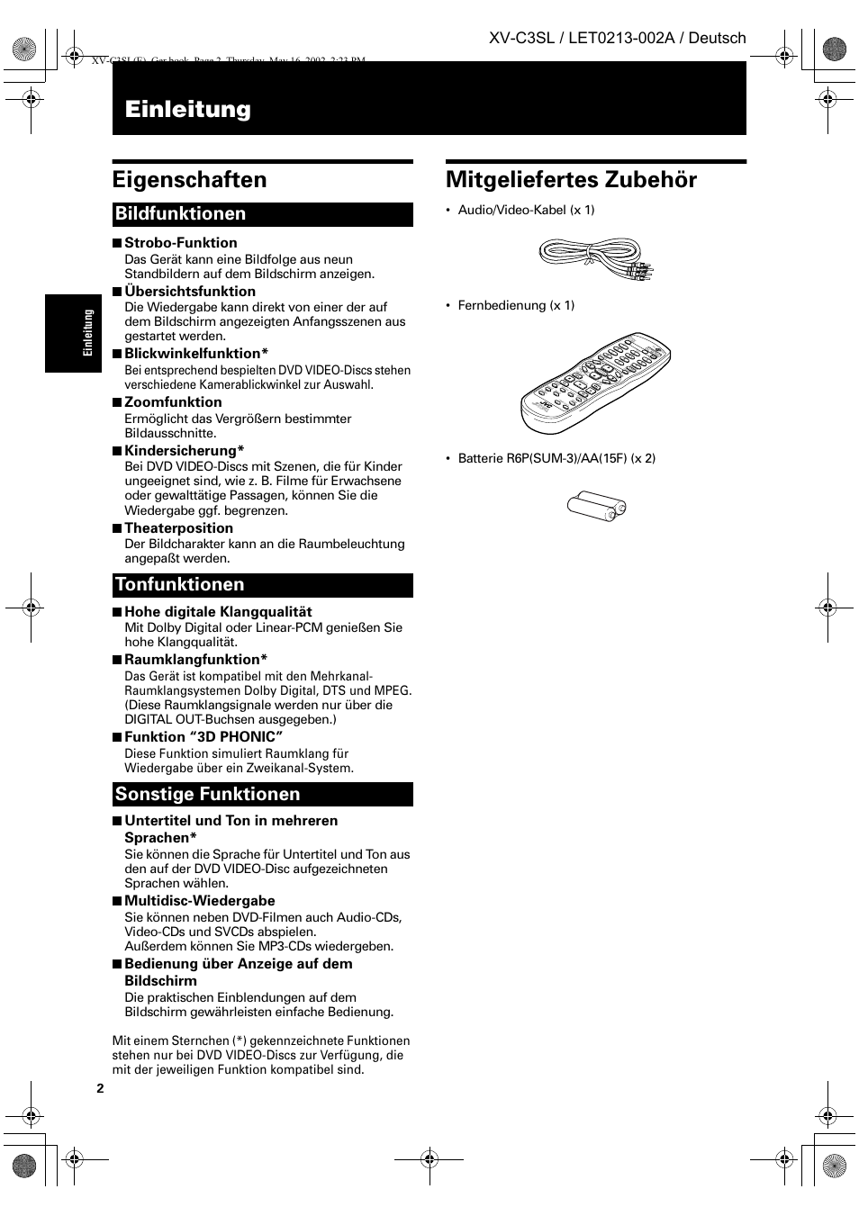 Einleitung eigenschaften, Mitgeliefertes zubehör, Bildfunktionen tonfunktionen sonstige funktionen | Strobo-funktion, Übersichtsfunktion, Blickwinkelfunktion, Zoomfunktion, Kindersicherung, Theaterposition, Hohe digitale klangqualität | JVC XV-C3SL User Manual | Page 6 / 177