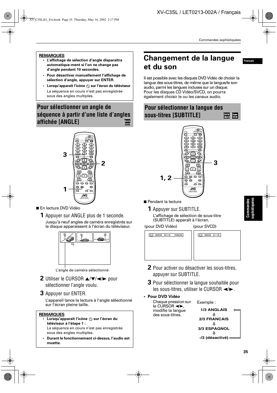 Changement de la langue et du son, Appuyer sur angle plus de 1 seconde, Appuyer sur enter | Appuyer sur subtitle, En lecture dvd vidéo, Pendant la lecture, Remarques, Pour dvd vidéo) (pour svcd), Exemple, Comm and es sophistiqu é es | JVC XV-C3SL User Manual | Page 96 / 177