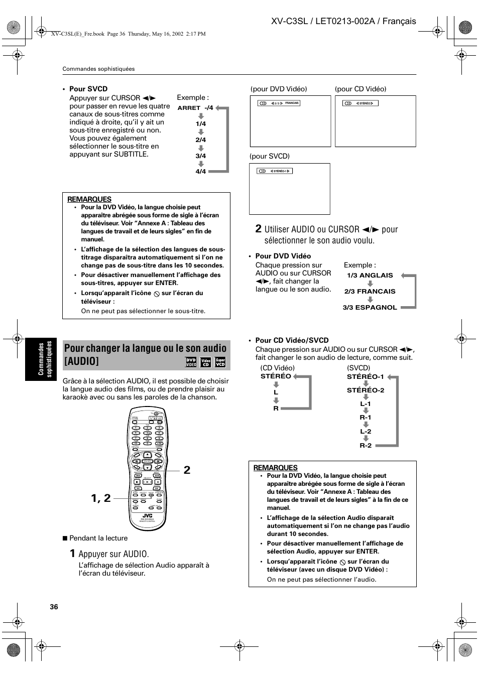 Pour changer la langue ou le son audio [audio, Appuyer sur audio, Pendant la lecture | Exemple, Remarques, Pour dvd vidéo) (pour svcd) (pour cd vidéo), Svcd) (cd vidéo), Comm and es sophistiqu é es | JVC XV-C3SL User Manual | Page 97 / 177