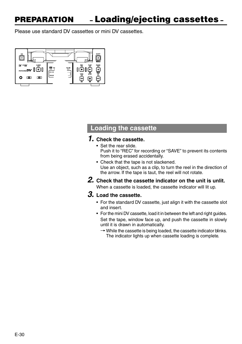 Loading/ejecting cassettes, Preparation, Loading the cassette | JVC BR-DV3000 User Manual | Page 30 / 72