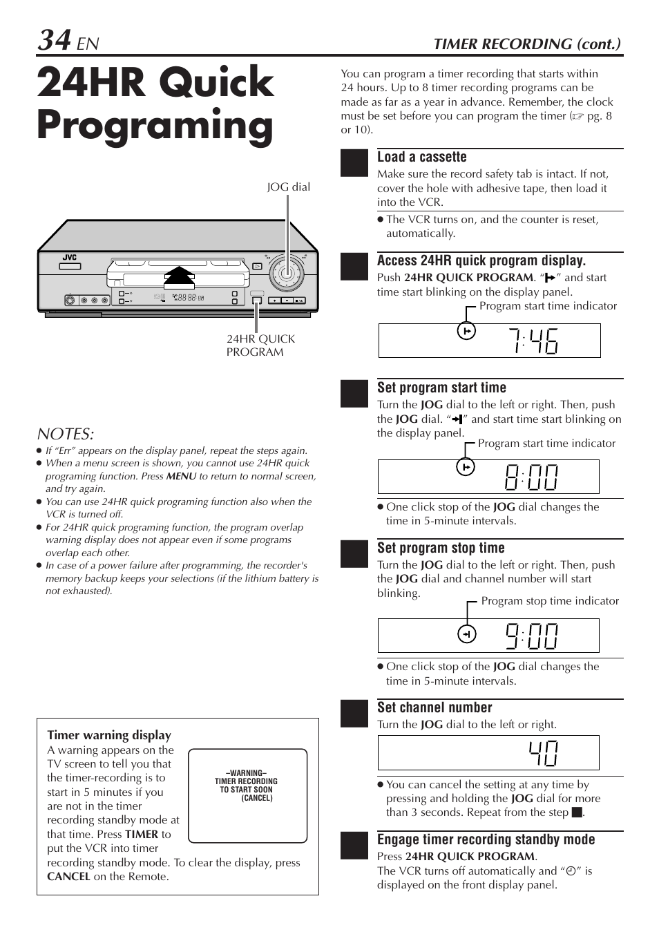 24hr quick programing, Timer recording (cont.), Load a cassette | Access 24hr quick program display, Set program start time, Set program stop time, Set channel number, Engage timer recording standby mode | JVC SR-V10U User Manual | Page 34 / 64