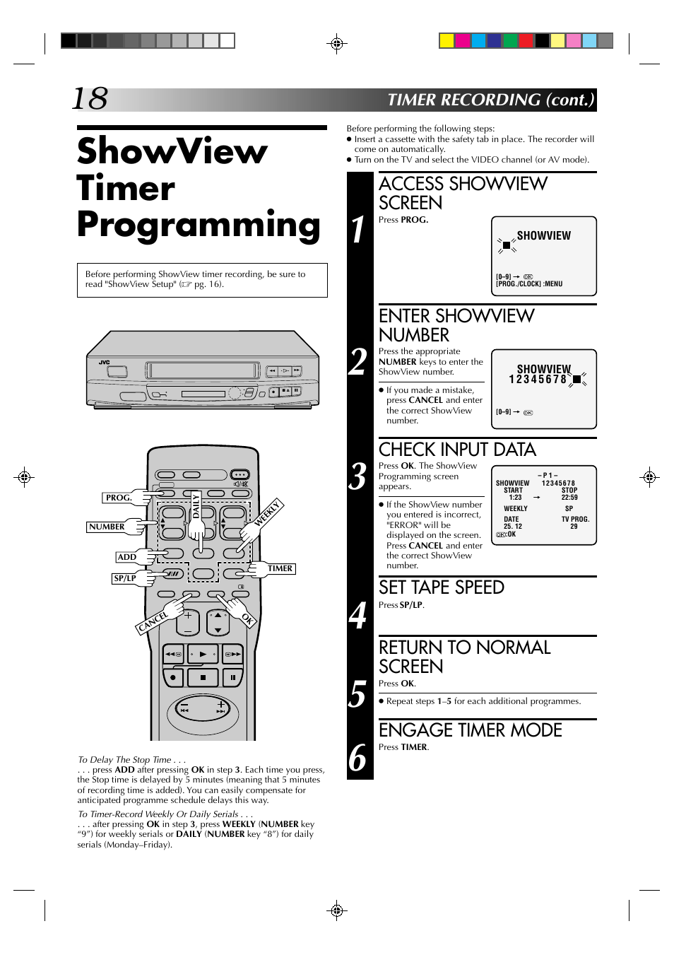 Showview timer programming, Access showview screen, Enter showview number | Check input data, Set tape speed, Return to normal screen, Engage timer mode, Timer recording (cont.) | JVC HR-J231SA User Manual | Page 18 / 32