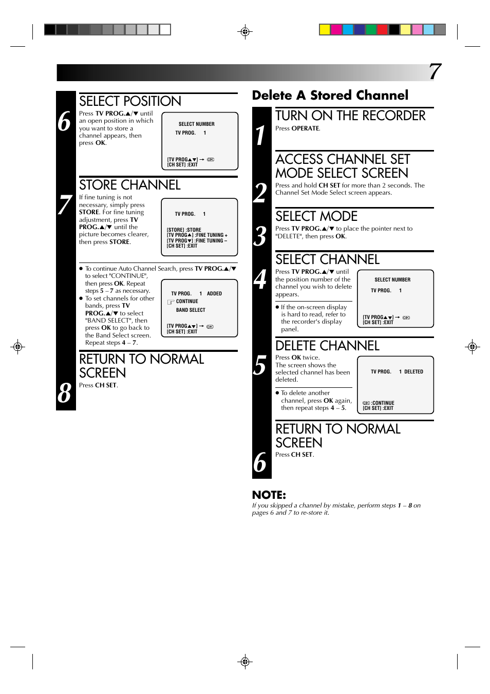 Select position, Store channel, Return to normal screen | Turn on the recorder, Access channel set mode select screen, Select mode, Select channel, Delete channel, Delete a stored channel | JVC HR-J231SA User Manual | Page 7 / 32