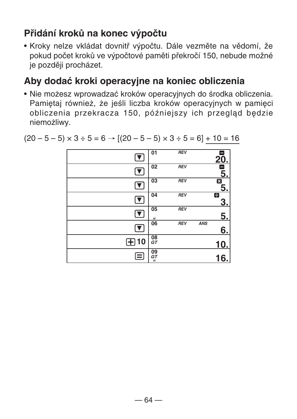 Přidání kroků na konec výpočtu, Aby dodać kroki operacyjne na koniec obliczenia | Casio MJ-100TG User Manual | Page 66 / 67