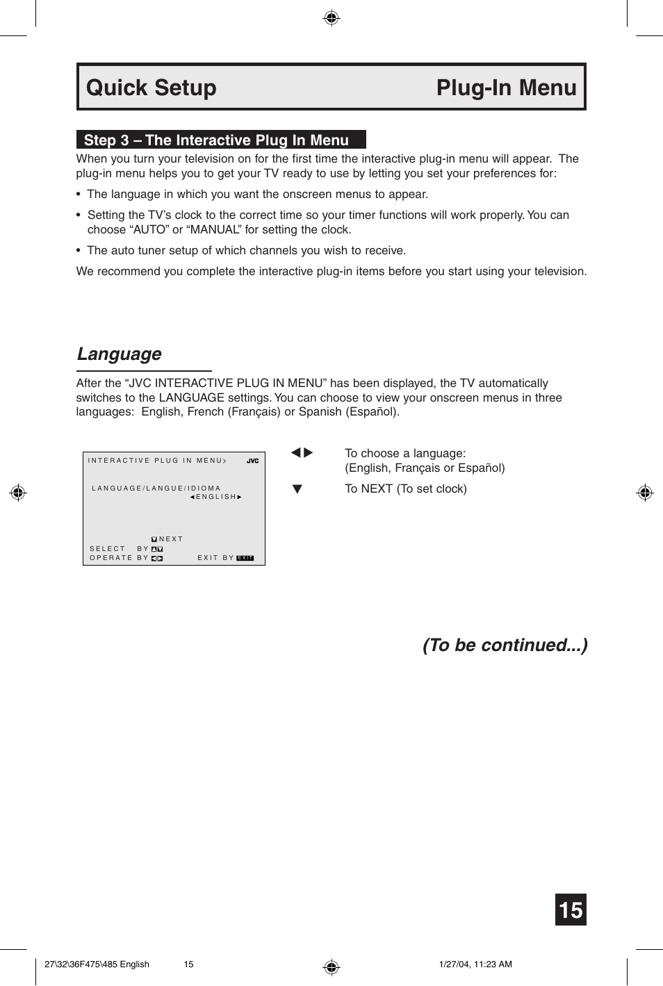 Quick setup plug-in menu, Language (to be continued...), Step 3 – the interactive plug in menu | JVC AV 27F475 User Manual | Page 15 / 56