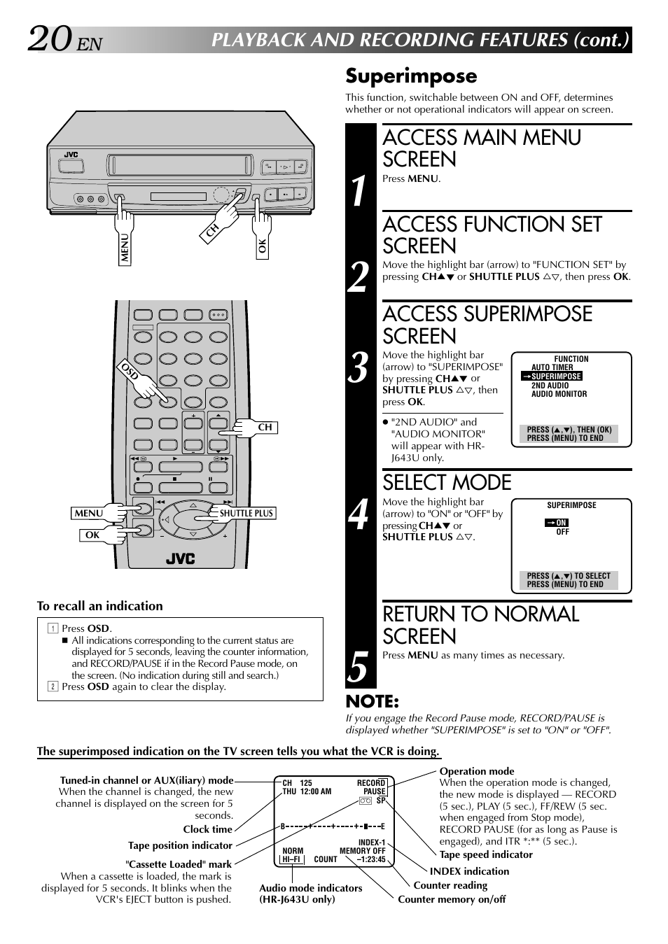 Access main menu screen, Access function set screen, Access superimpose screen | Select mode, Return to normal screen, Playback and recording features (cont.), Superimpose | JVC HR-J443U User Manual | Page 20 / 48