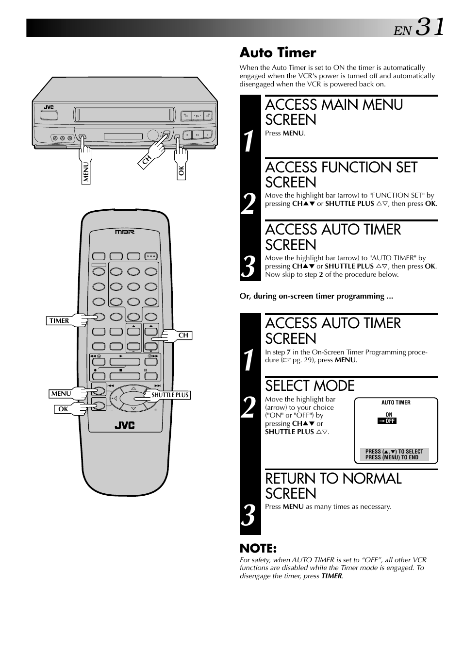 Access main menu screen, Access function set screen, Access auto timer screen | Select mode, Return to normal screen, Auto timer | JVC HR-J443U User Manual | Page 31 / 48