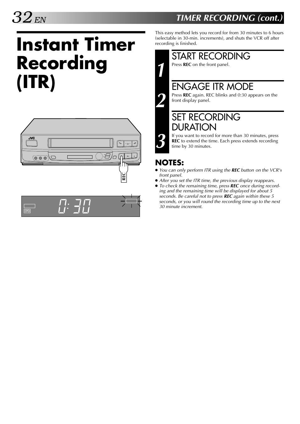 Instant timer recording (itr), Start recording, Engage itr mode | Set recording duration, Timer recording (cont.) | JVC HR-J443U User Manual | Page 32 / 48