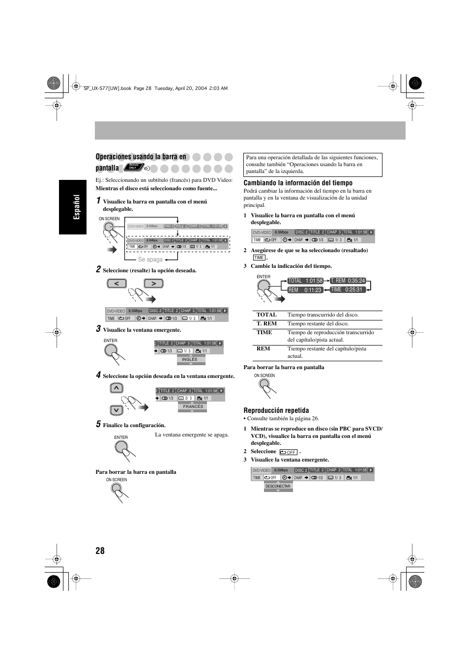 Español, Operaciones usando la barra en, Pantalla | Cambiando la información del tiempo, Reproducción repetida, Se apaga | JVC UX-S77 User Manual | Page 82 / 155