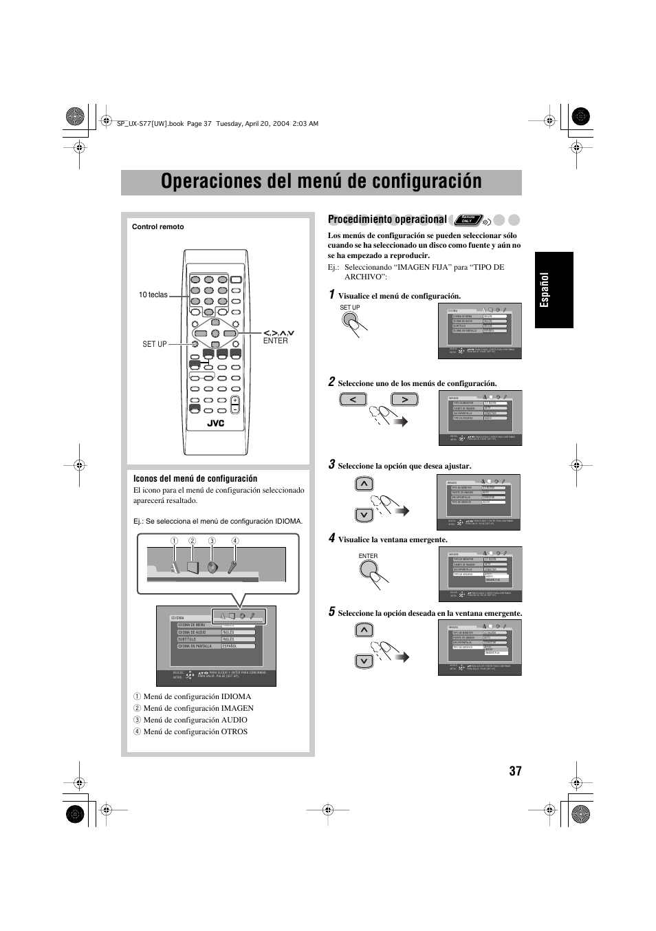 Operaciones del menú de configuración, Español, Procedimiento operacional | Iconos del menú de configuración, Visualice el menú de configuración, Seleccione uno de los menús de configuración, Seleccione la opción que desea ajustar, Visualice la ventana emergente | JVC UX-S77 User Manual | Page 91 / 155