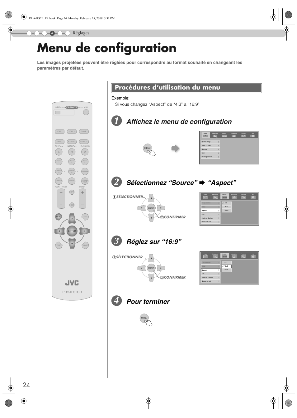 Réglages, Menu de configuration, Procédures d’utilisation du menu | Affichez le menu de configuration, Sélectionnez “source” g “aspect, Réglez sur “16:9, Pour terminer | JVC LCT2441-001B User Manual | Page 78 / 162