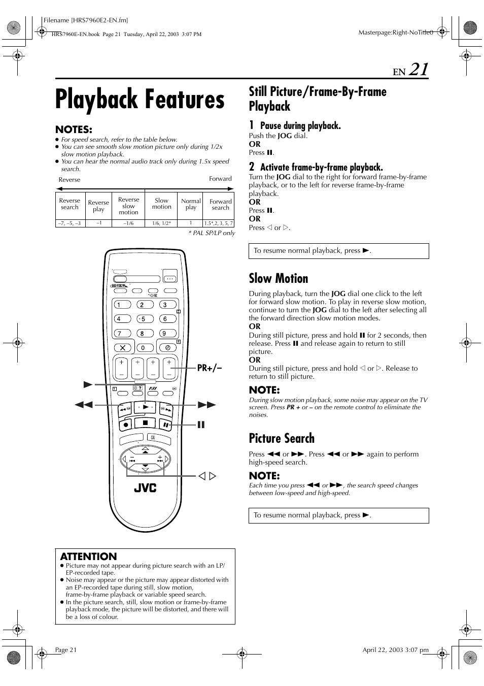 Playback features, Still picture/frame-by-frame playback, Slow motion | Picture search, Pause during playback, Activate frame-by-frame playback, Attention | JVC HR-S7960E User Manual | Page 21 / 68