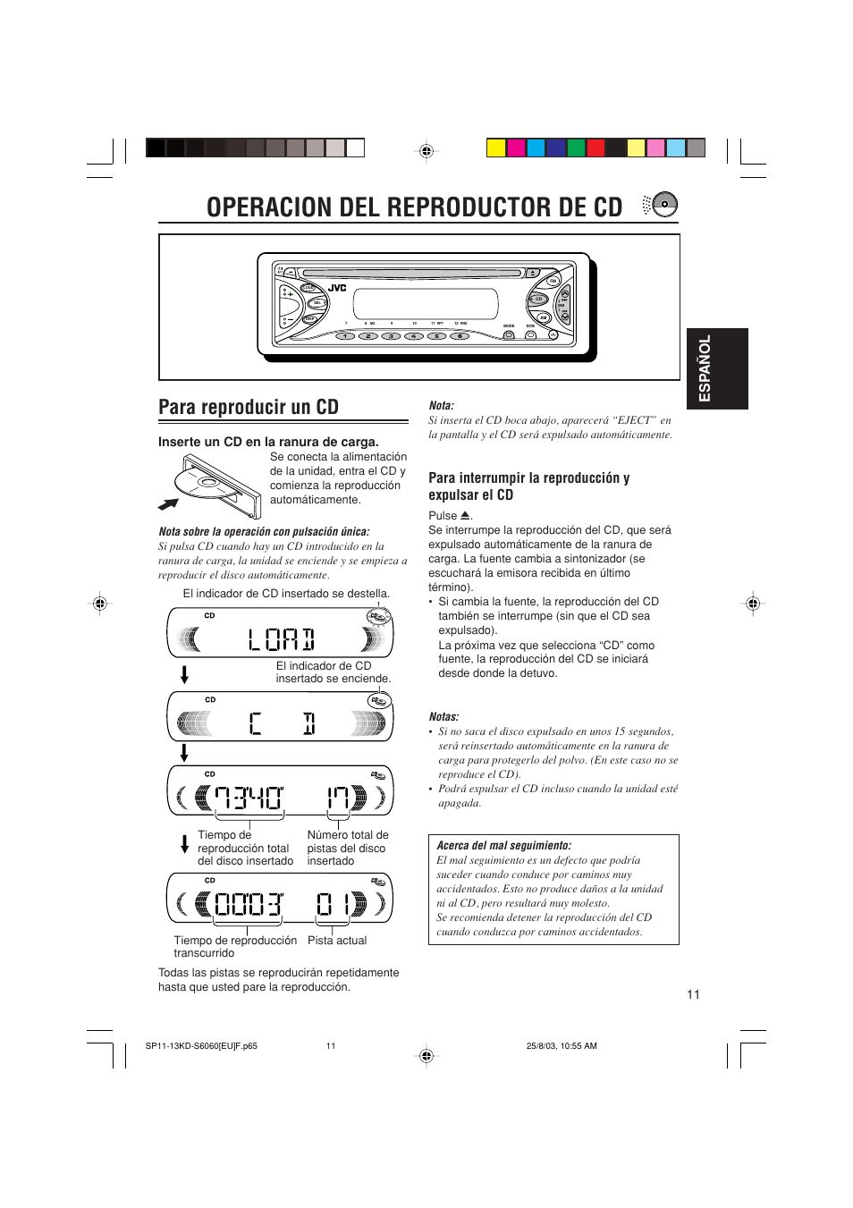 Operacion del reproductor de cd, Para reproducir un cd, Esp añol | Para interrumpir la reproducción y expulsar el cd, Inserte un cd en la ranura de carga | JVC KD-S6060 User Manual | Page 31 / 82