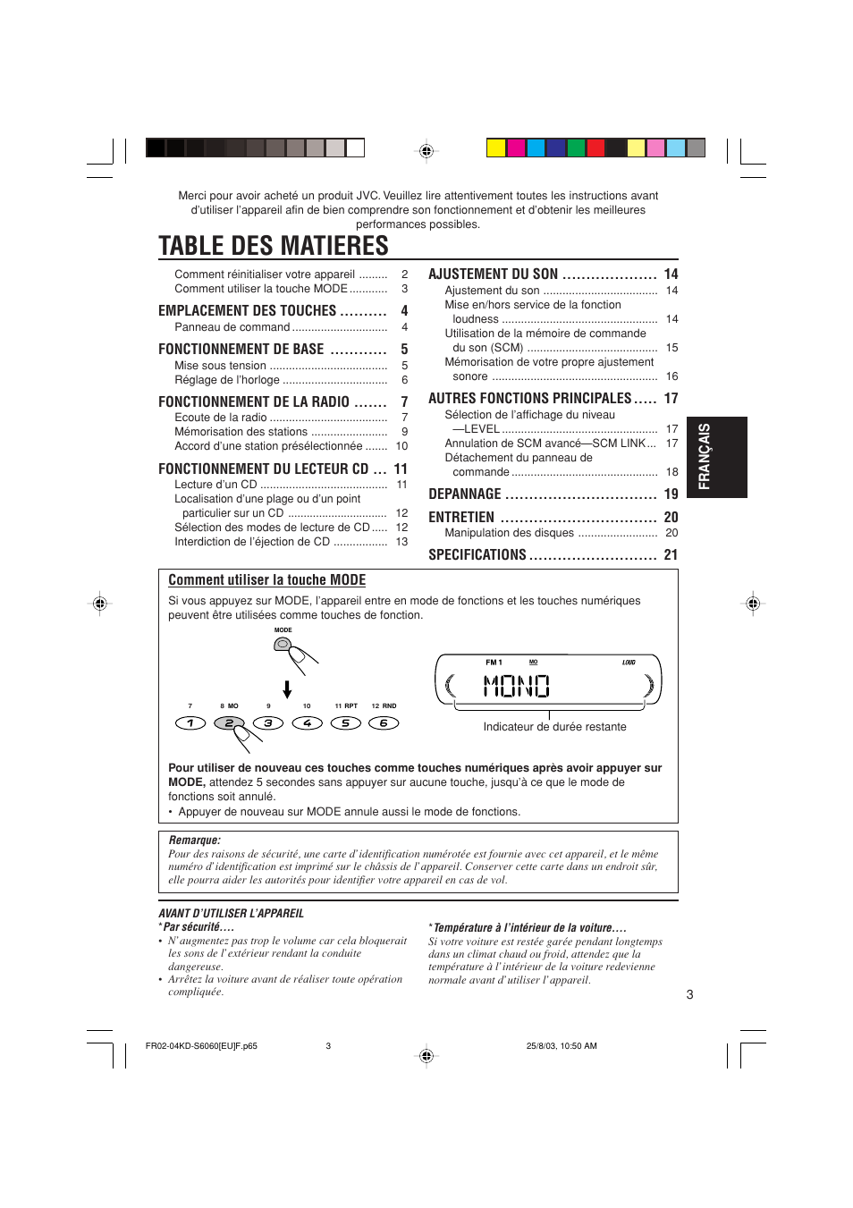 Table des matieres, Fran ç ais, Emplacement des touches | Fonctionnement de base, Fonctionnement de la radio, Fonctionnement du lecteur cd, Comment utiliser la touche mode, Ajustement du son, Autres fonctions principales, Depannage entretien | JVC KD-S6060 User Manual | Page 43 / 82