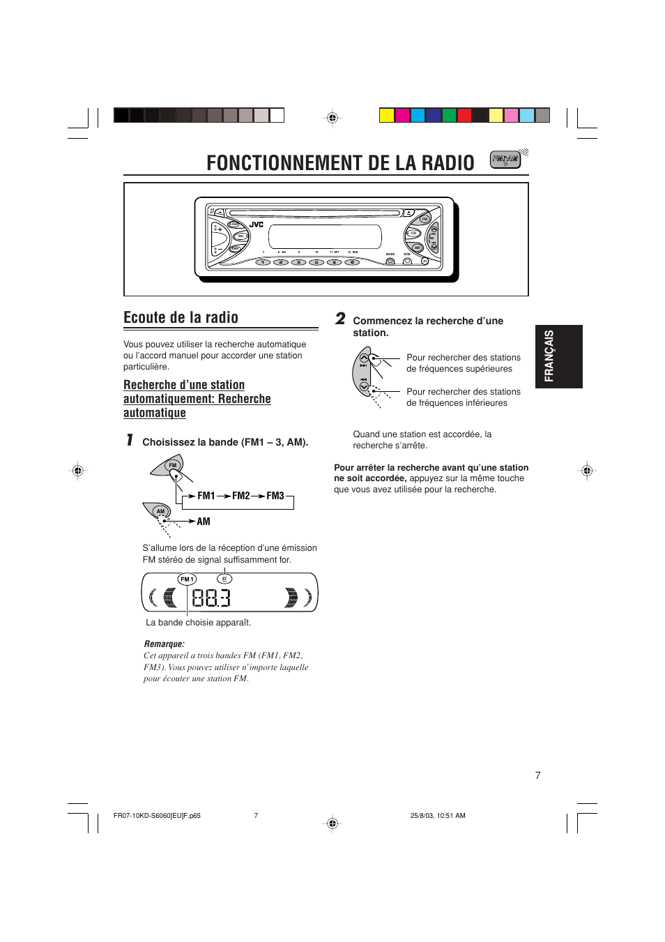 Fonctionnement de la radio, Ecoute de la radio, Français | Choisissez la bande (fm1 – 3, am), Commencez la recherche d’une station, Fm1 fm2 fm3 am | JVC KD-S6060 User Manual | Page 47 / 82