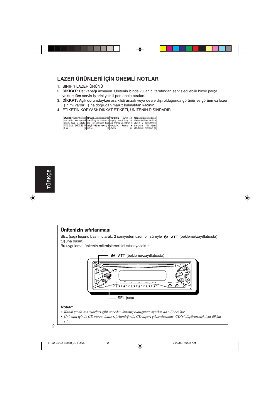 Lazer ürünler∑ ∑ç∑n öneml∑ notlar, Türkçe, Ünitenizin sωfωrlanmasω | JVC KD-S6060 User Manual | Page 62 / 82