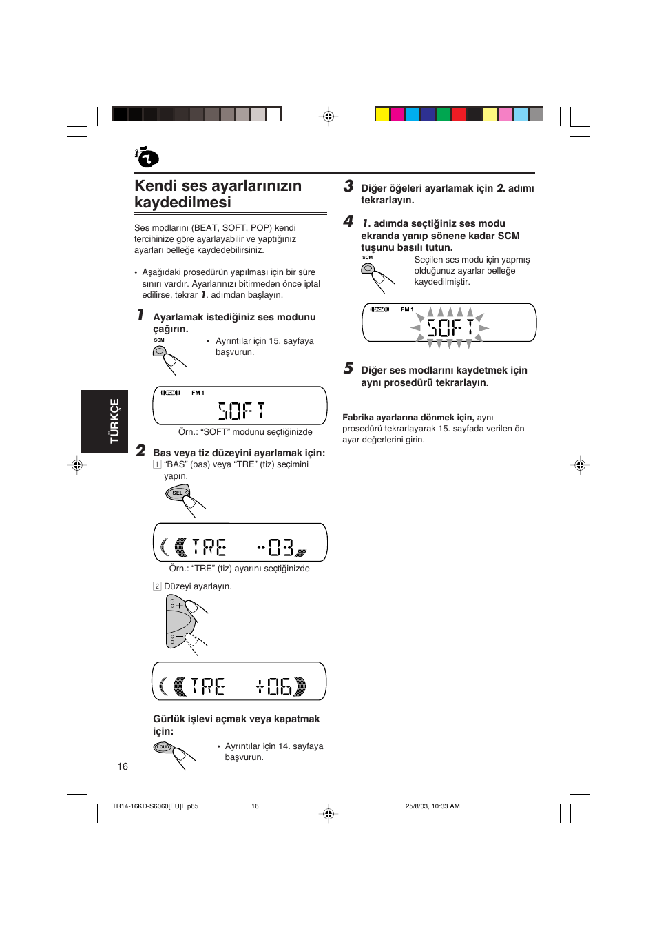 Kendi ses ayarlarωnωzωn kaydedilmesi | JVC KD-S6060 User Manual | Page 76 / 82