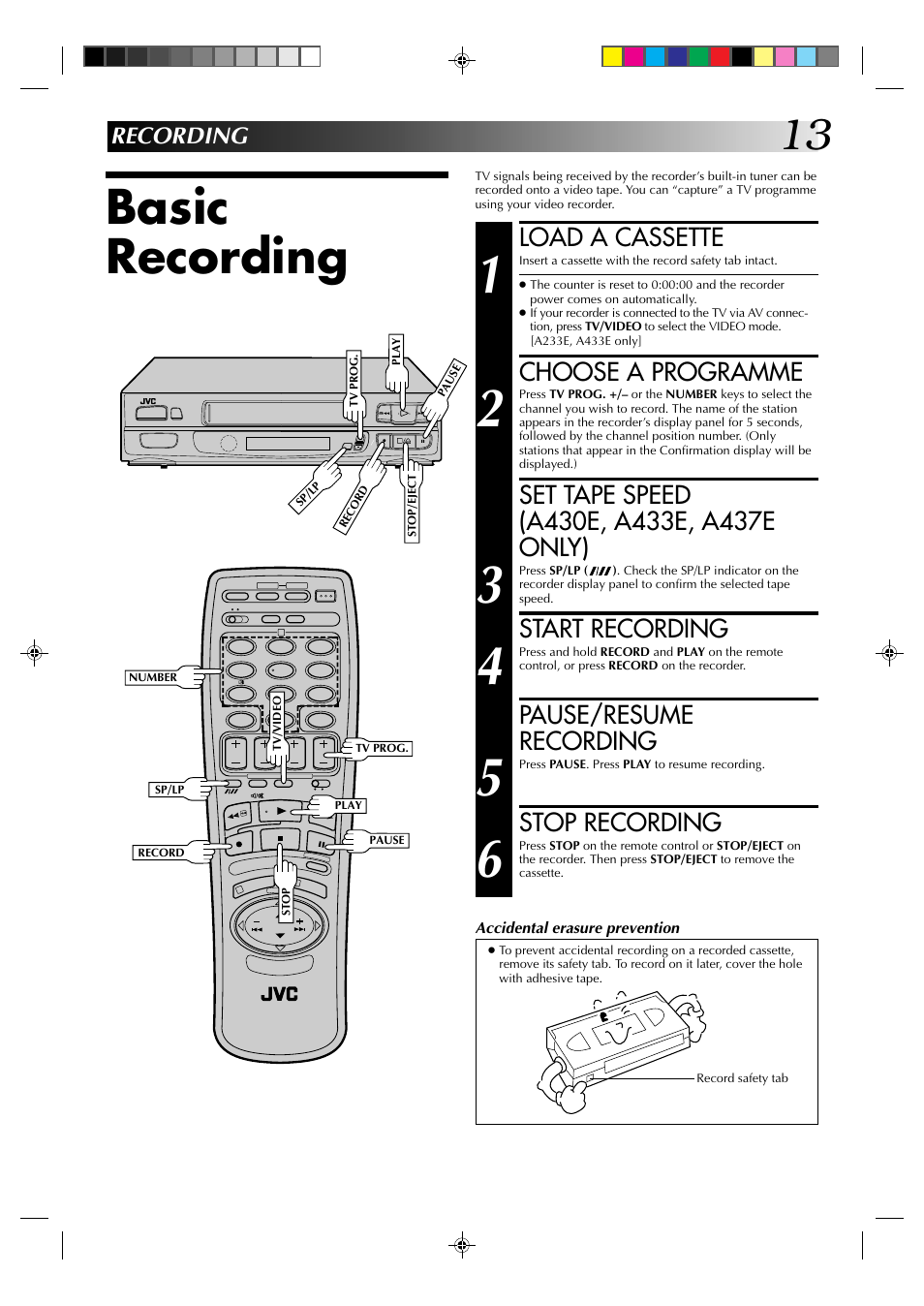 Basic recording, Load a cassette, Choose a programme | Start recording, Pause/resume recording, Stop recording, Recording | JVC HR-A237E User Manual | Page 13 / 33