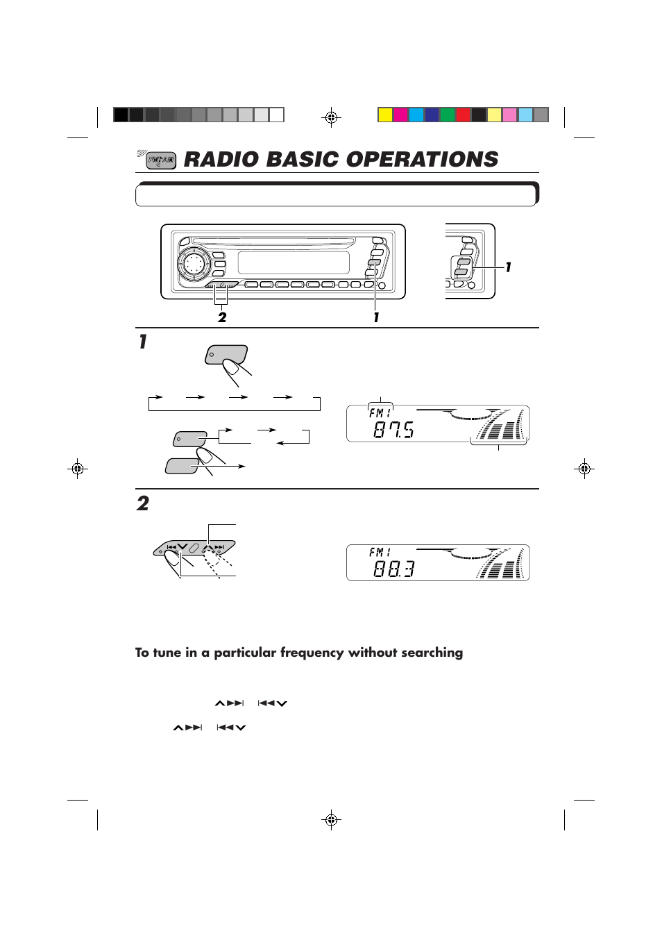 Radio basic operations, Listening to the radio, Select the band (fm1, fm2, fm3 or am) | Start searching a station | JVC KD-S757R User Manual | Page 6 / 38