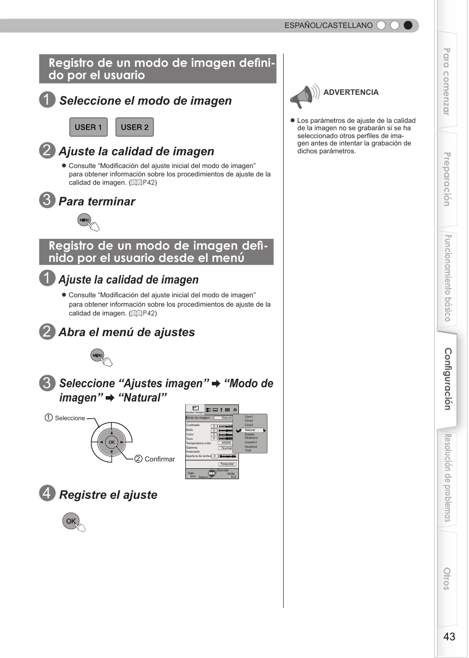 Registro de un modo de imagen definido, Por el usuario, Por el usuario desde el menú | Seleccione el modo de imagen, Ajuste la calidad de imagen, Para terminar, Abra el menú de ajustes, Registre el ajuste | JVC DLA-RS35 User Manual | Page 167 / 185