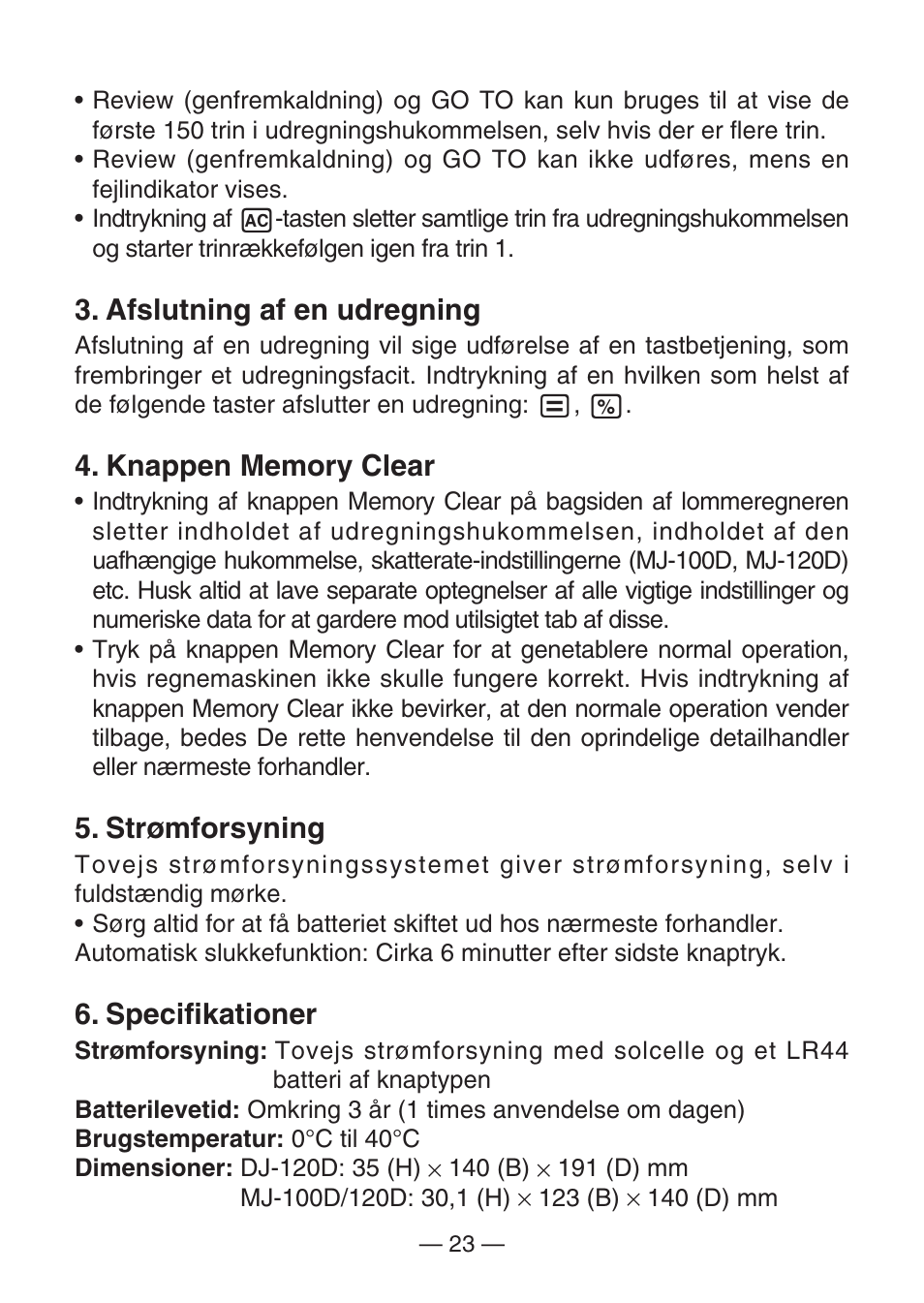 Afslutning af en udregning, Strømforsyning, Specifikationer | Casio DJ-120D User Manual | Page 26 / 75