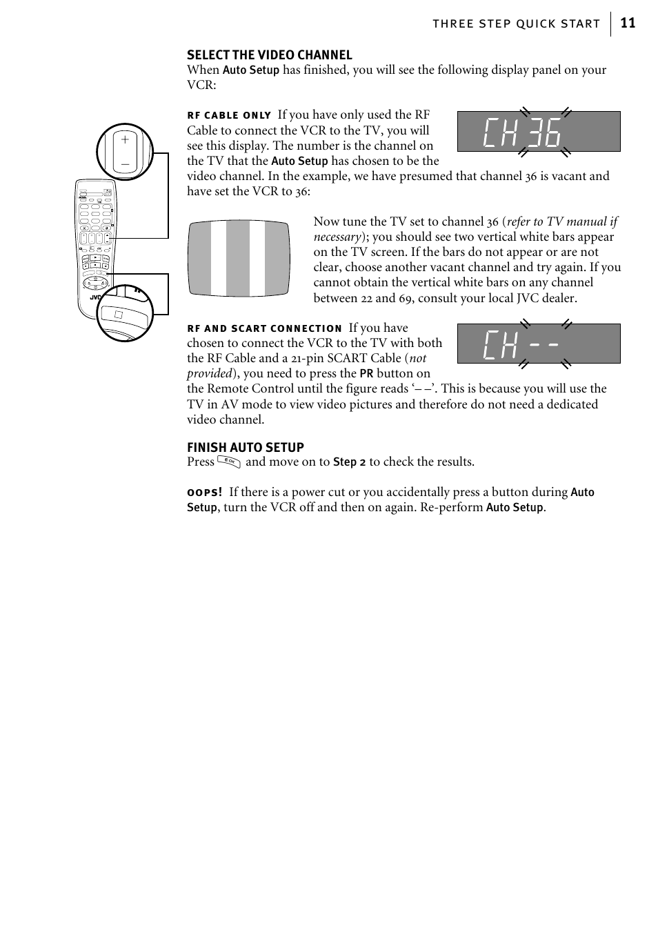 Three step quick start 11, Select the video channel when, Turn the vcr off and then on again. re-perform | Rf c able only, Rf and sc art connection, Oops, Auto setup, Step 2 | JVC HR-J580EK User Manual | Page 11 / 56