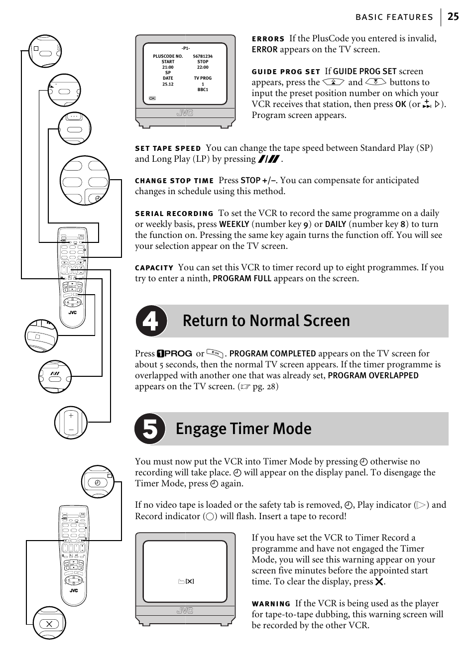 Return to normal screen, Engage timer mode, Basic features 25 | If the pluscode you entered is invalid, Appears on the tv screen, Or e). program screen appears, Press, Number key, Appears on the screen, Press p or o | JVC HR-J580EK User Manual | Page 25 / 56