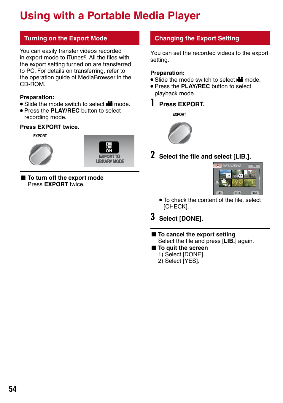 Using with a portable media player, Turning on the export mode, Changing the export setting | T mode indicator (z pg. 54) | JVC 1208YDR-YG-MD User Manual | Page 54 / 74