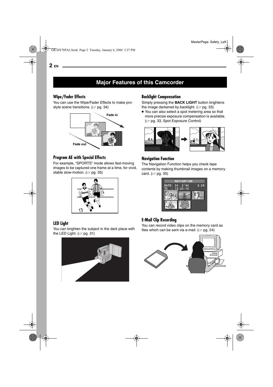 Major features of this camcorder, Wipe/fader effects, Program ae with special effects | Led light, Backlight compensation, Navigation function, E-mail clip recording | JVC Digital Video Camera GR-DX78 User Manual | Page 2 / 52