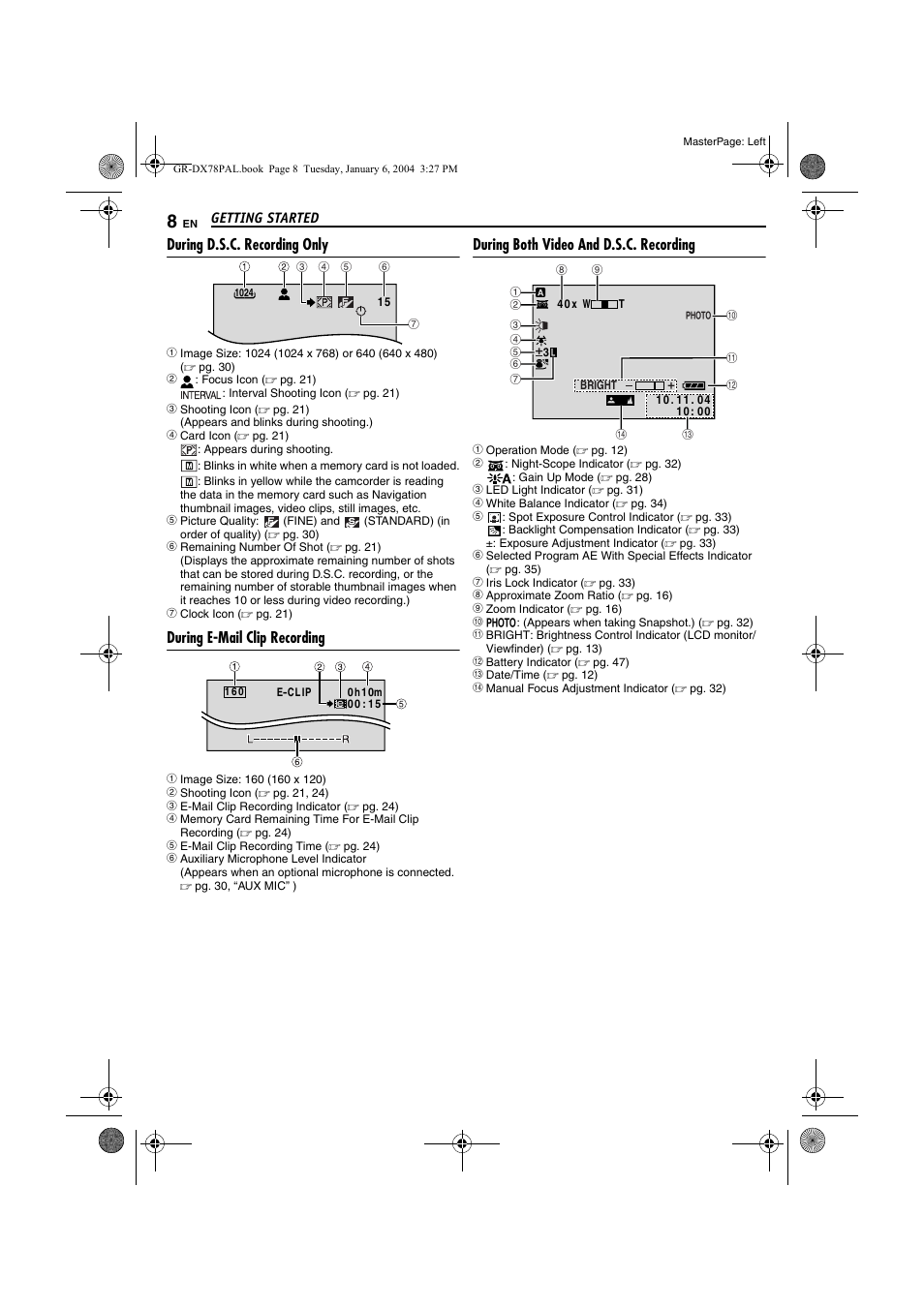 During d.s.c. recording only, During e-mail clip recording, During both video and d.s.c. recording | JVC Digital Video Camera GR-DX78 User Manual | Page 8 / 52