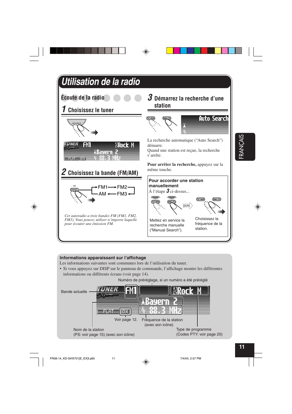 Utilisation de la radio, Français, Écoute de la radio | Choisissez le tuner, Choisissez la bande (fm/am), Démarrez la recherche d’une station | JVC CD Receiver KD-SHX701 User Manual | Page 139 / 259