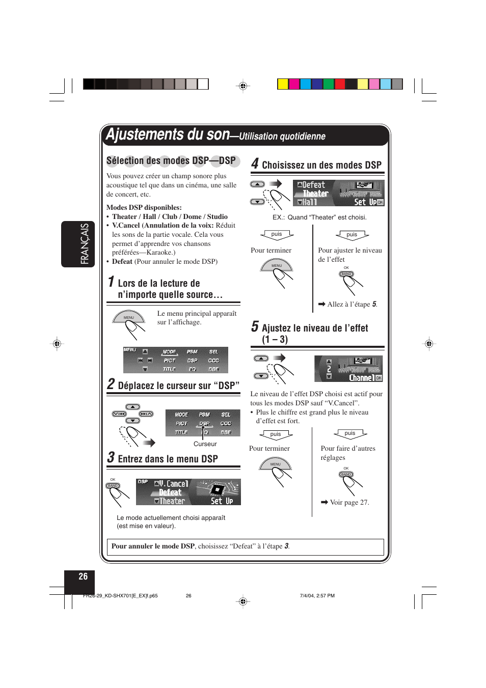 Ajustements du son, Français, Sélection des modes dsp—dsp | Lors de la lecture de n’importe quelle source, Déplacez le curseur sur “dsp, Entrez dans le menu dsp, Utilisation quotidienne, Choisissez un des modes dsp, Ajustez le niveau de l’effet (1 – 3) | JVC CD Receiver KD-SHX701 User Manual | Page 154 / 259