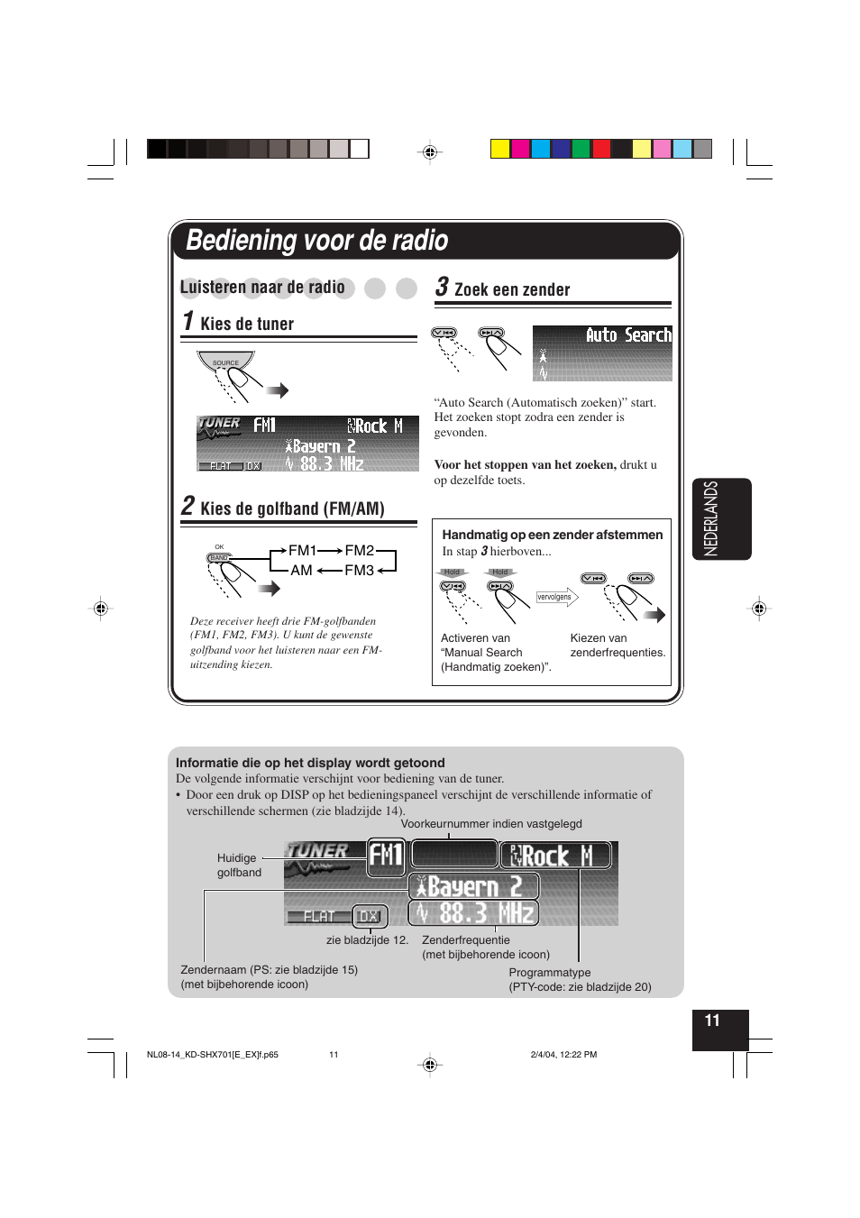 Bediening voor de radio, Nederlands, Luisteren naar de radio | Kies de tuner, Kies de golfband (fm/am), Zoek een zender | JVC CD Receiver KD-SHX701 User Manual | Page 203 / 259