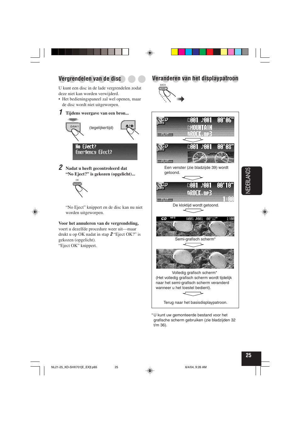 Nederlands, Veranderen van het displaypatroon, Vergrendelen van de disc | JVC CD Receiver KD-SHX701 User Manual | Page 217 / 259