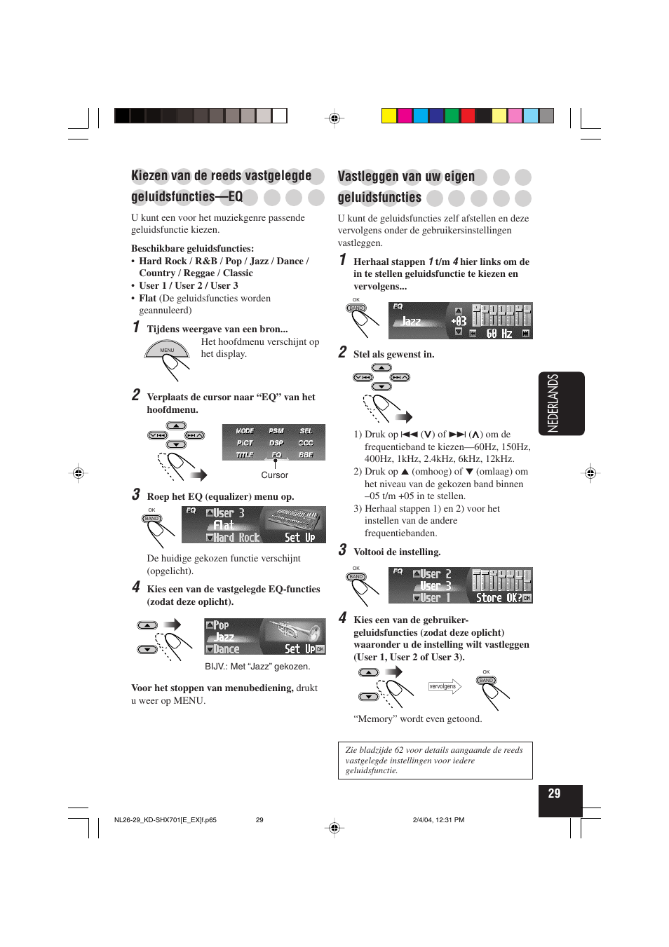 Nederlands, Kiezen van de reeds vastgelegde, Geluidsfuncties—eq | Vastleggen van uw eigen, Geluidsfuncties | JVC CD Receiver KD-SHX701 User Manual | Page 221 / 259