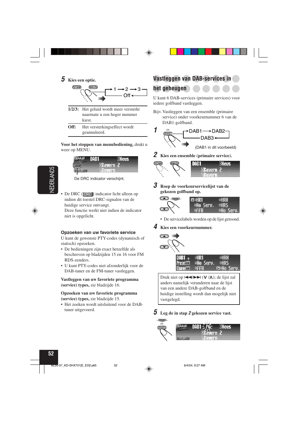 Nederlands, Vastleggen van dab-services in, Het geheugen | JVC CD Receiver KD-SHX701 User Manual | Page 244 / 259