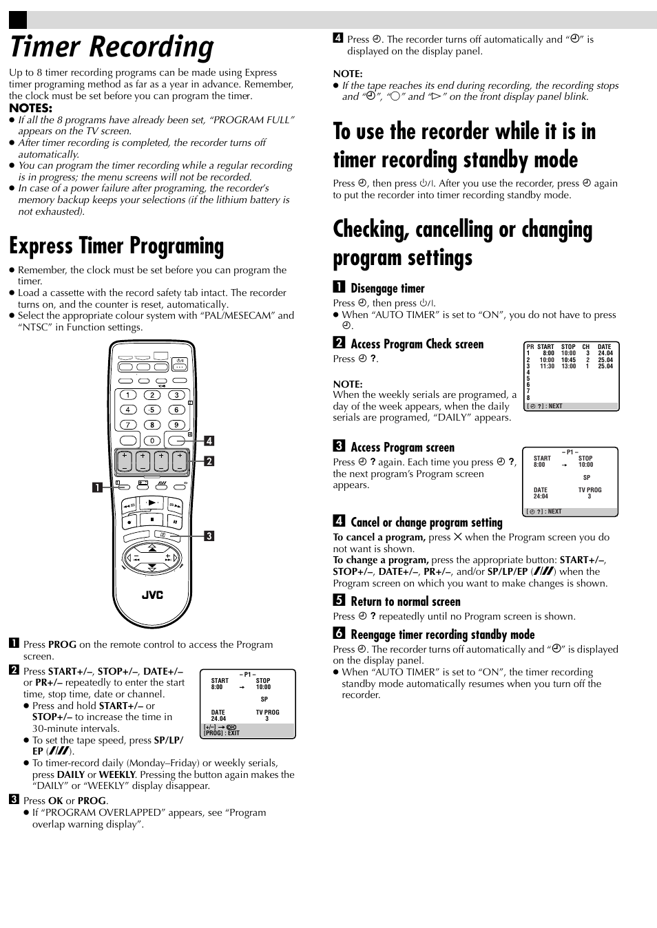 Timer recording, Express timer programing, Checking, cancelling or changing program settings | Disengage timer, Access program check screen, Access program screen, Cancel or change program setting, Return to normal screen, Reengage timer recording standby mode | JVC HR-J281MS User Manual | Page 8 / 16