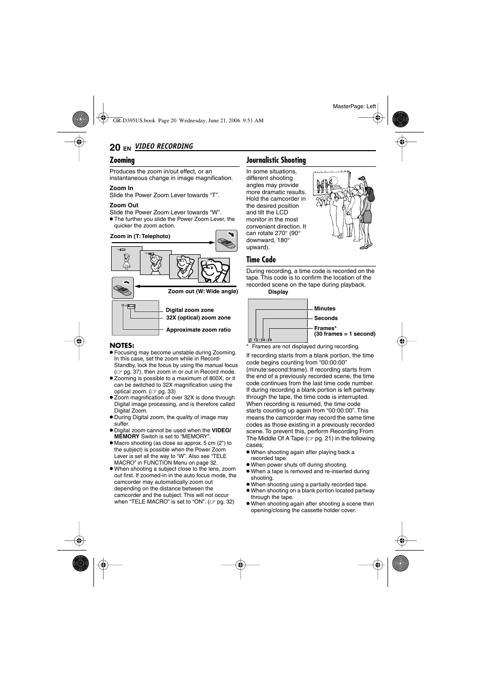 Zooming, Journalistic shooting, Time code | 20 journalistic shooting, 20 time code, Er [t/w, Pg. 20), Ximate zoom ratio, Zoom indicator, Video recording | JVC GR-D395U User Manual | Page 20 / 112